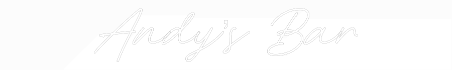 Custom Neon: Andy’s Bar