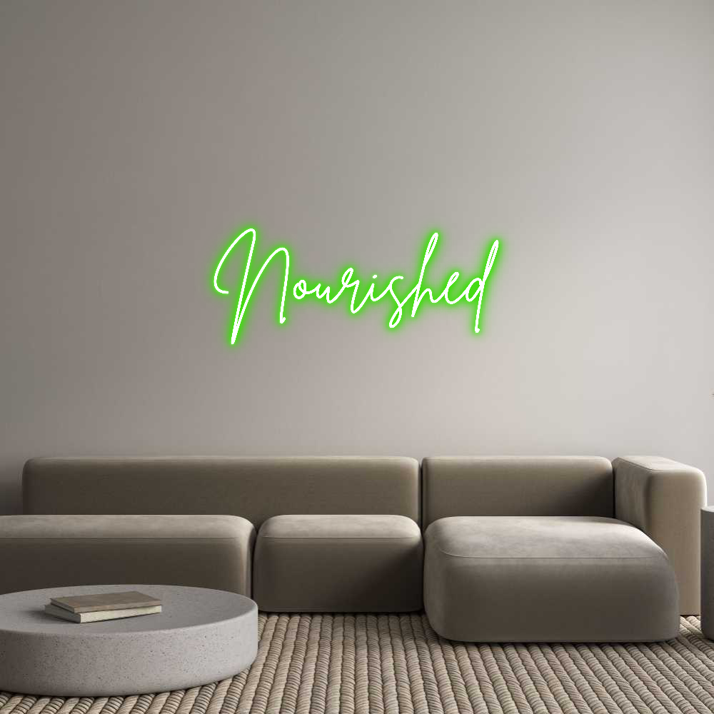 Custom Neon: Nourished