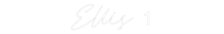 Custom Neon: Ellis 1