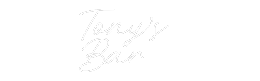 Custom Neon: Tony’s 
Bar