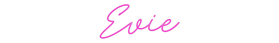 Custom Neon: Evie