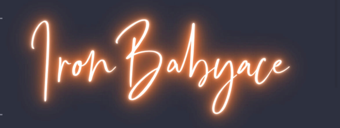 Custom Neon: IronBabyace