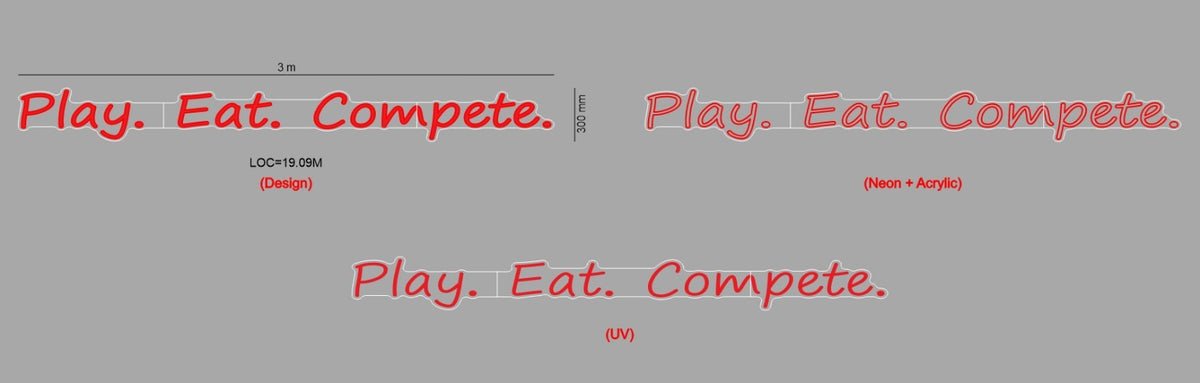 Custom Neon Sign Play Eat Compete