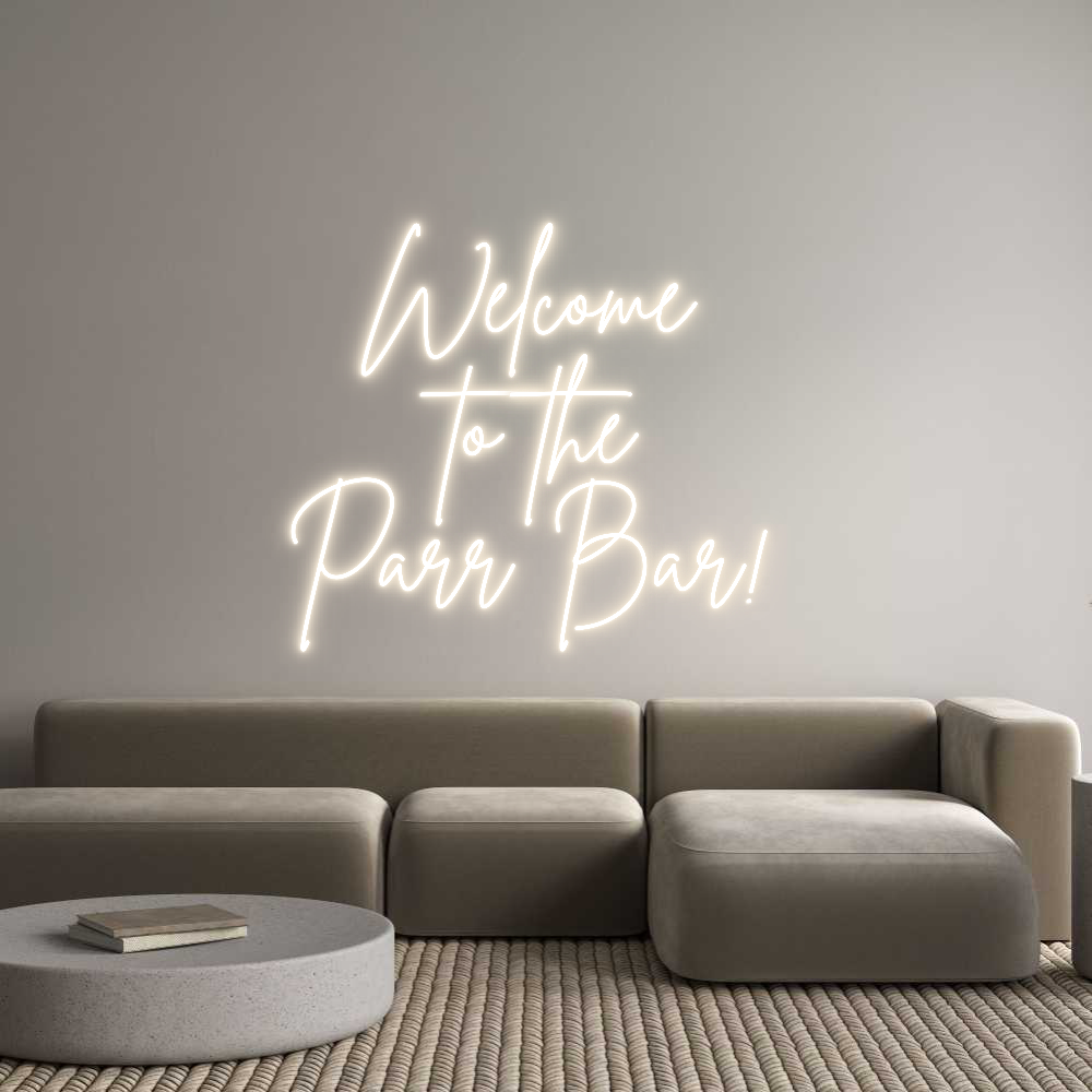 Custom Neon: Welcome 
to ...