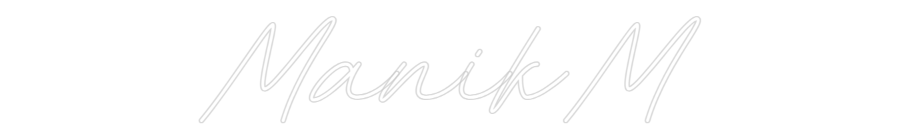 Custom Neon: ManikM