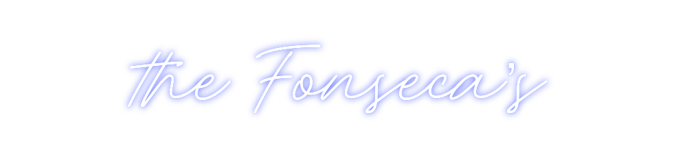 Custom Neon: the Fonseca’s