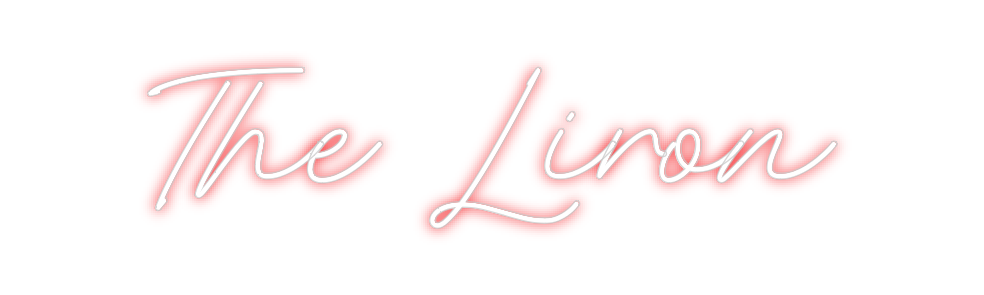 Custom Neon: The Liron