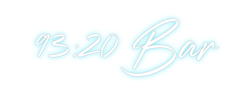 Custom Neon: 93:20 Bar