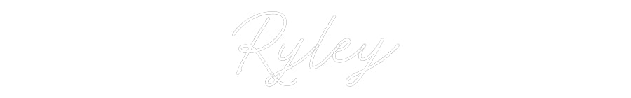 Custom Neon: Ryley