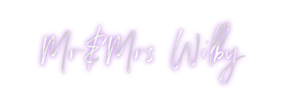 Custom Neon: Mr&Mrs Wilby