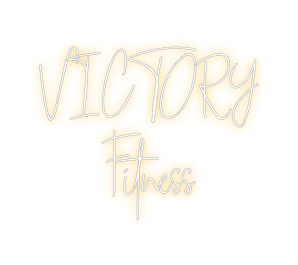 Custom Neon: VICTORY
Fit...