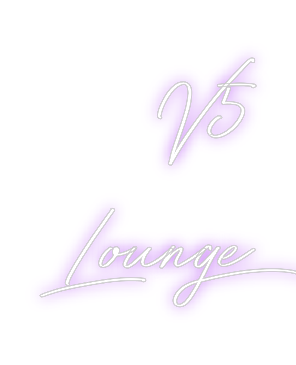 Custom Neon: V5
Lounge