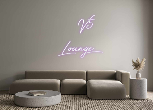 Custom Neon: V5
Lounge