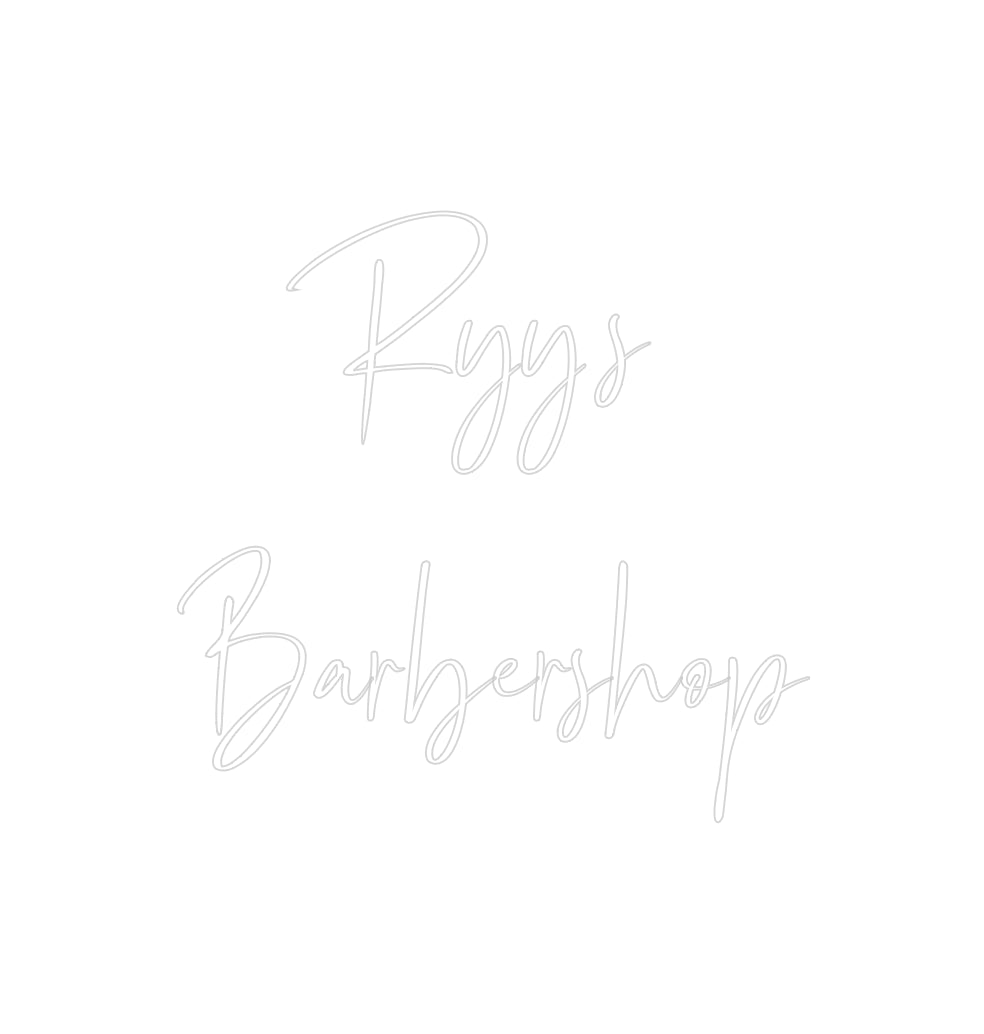 Custom Neon: Ryy’s
Barber...