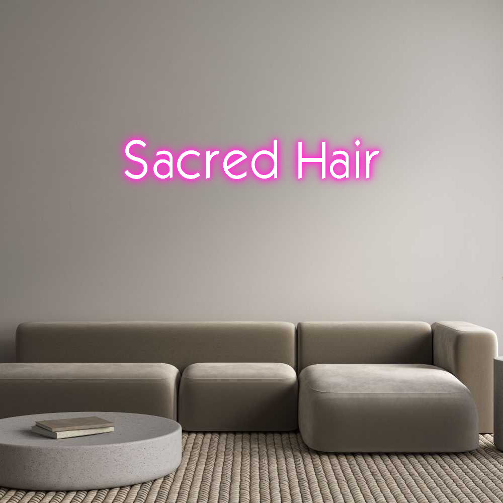 Custom Neon: Sacred Hair
