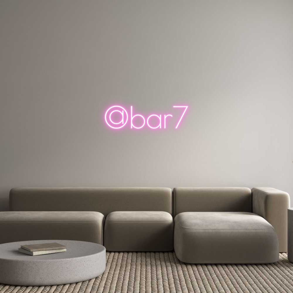 Custom Neon: @bar7