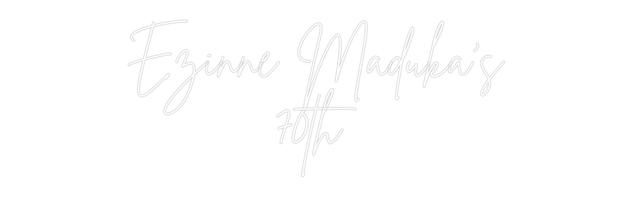 Custom Neon: Ezinne Maduka...