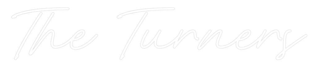 Custom Neon: The Turners