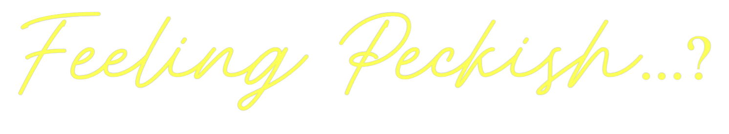 Custom Neon: Feeling Pecki...