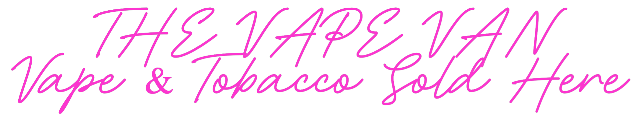 Custom Neon: THE VAPE VAN
...
