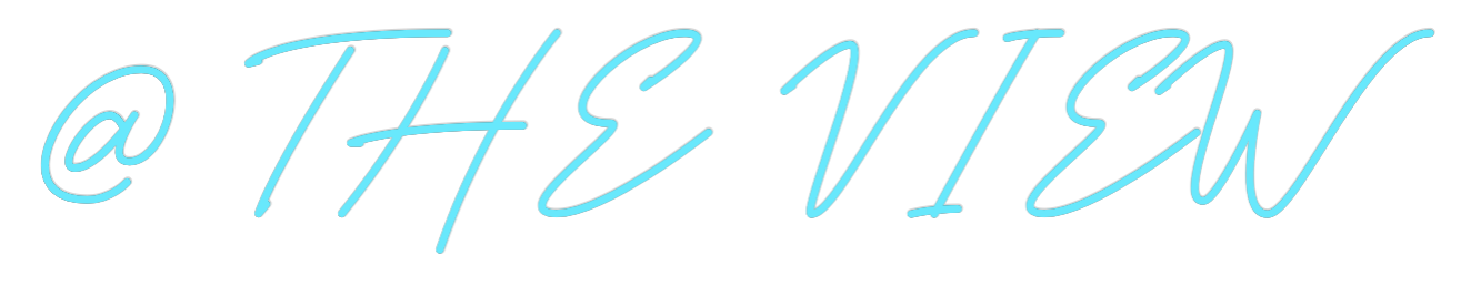 Custom Neon: @ THE VIEW