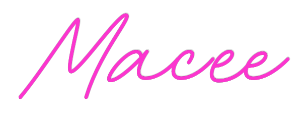 Custom Neon: Macee