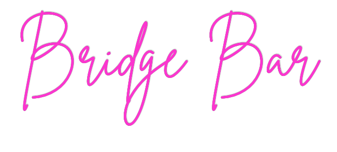 Custom Neon: Bridge Bar