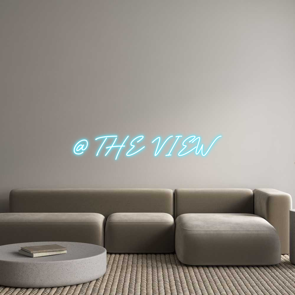 Custom Neon: @ THE VIEW