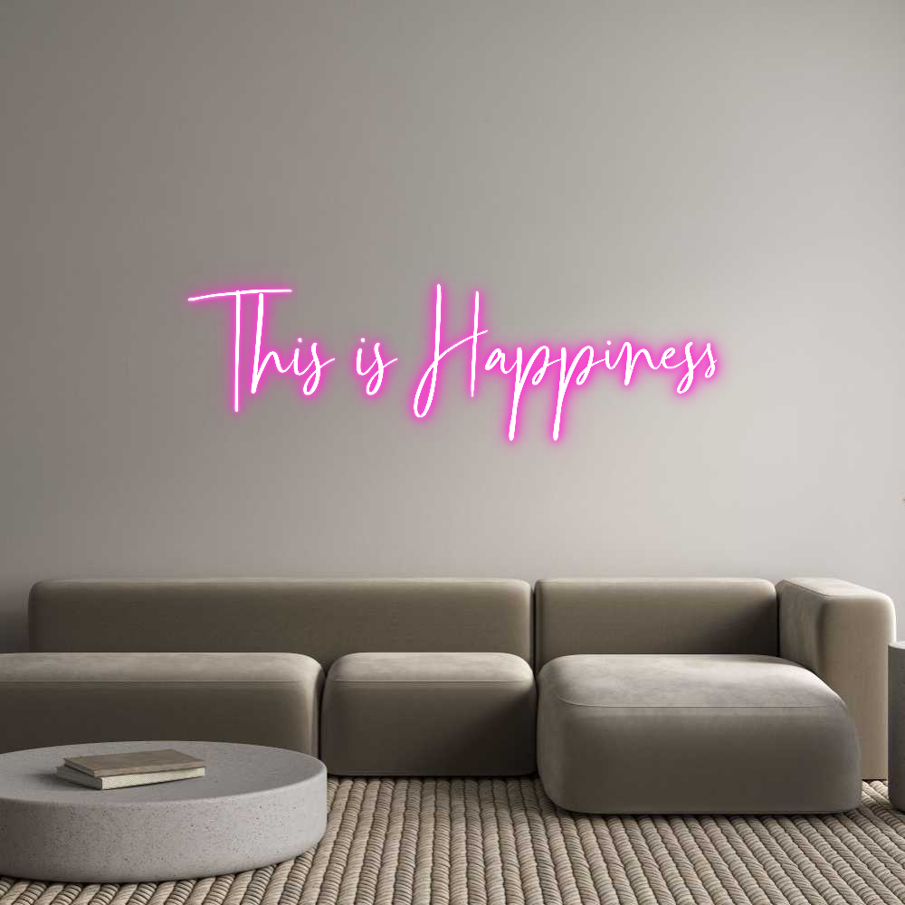 Custom Neon: This is Happi...