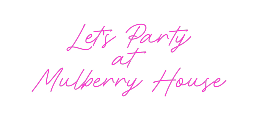 Custom Neon: Let's Party
...