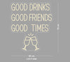 Custom Sign: GOOD DRINKS…