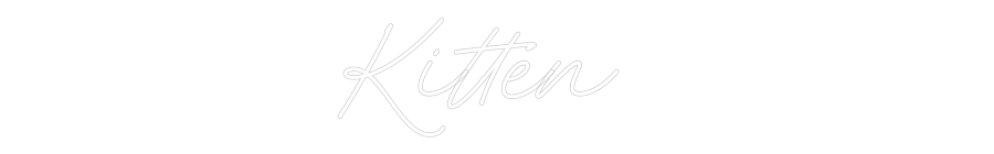 Custom Neon: Kitten