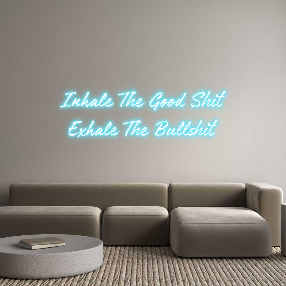 Custom Neon: Inhale The Go...
