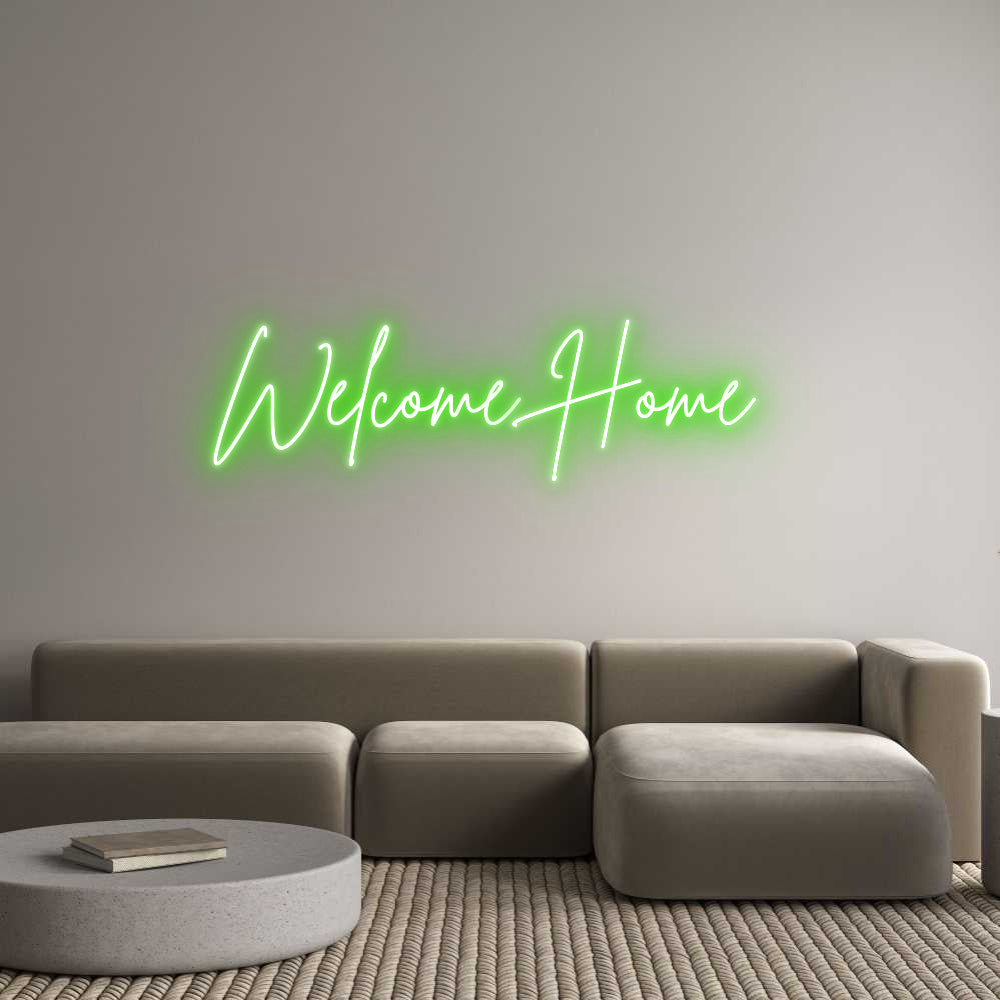 Custom Neon: Welcome Home