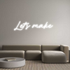 Custom Neon: Let’s make