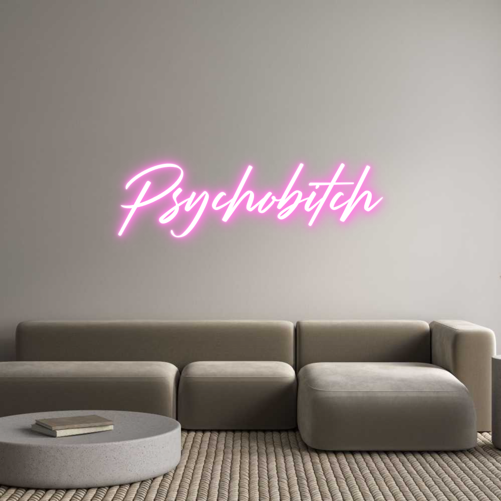 Custom Neon: Psychobitch