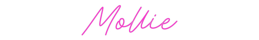 Custom Neon: Mollie