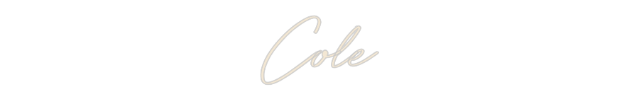Custom Neon: Cole