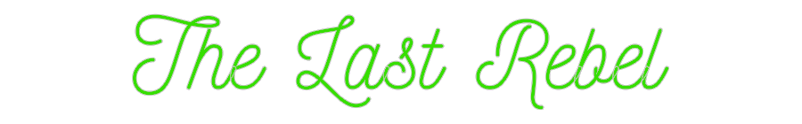 Custom Neon: The Last Rebel