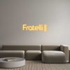Custom Neon: Fratelli ||