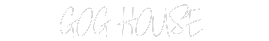 Custom Neon: GOG HOUSE