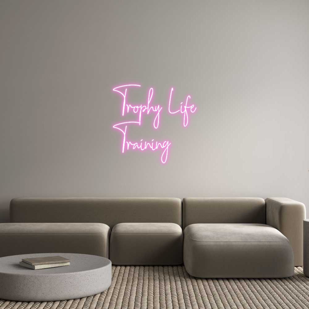 Custom Neon: Trophy Life
...