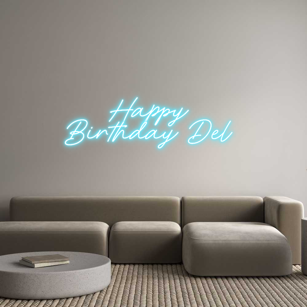 Custom Neon: Happy 
Birth...