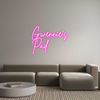 Custom Neon: Gwennie’s
Pad
