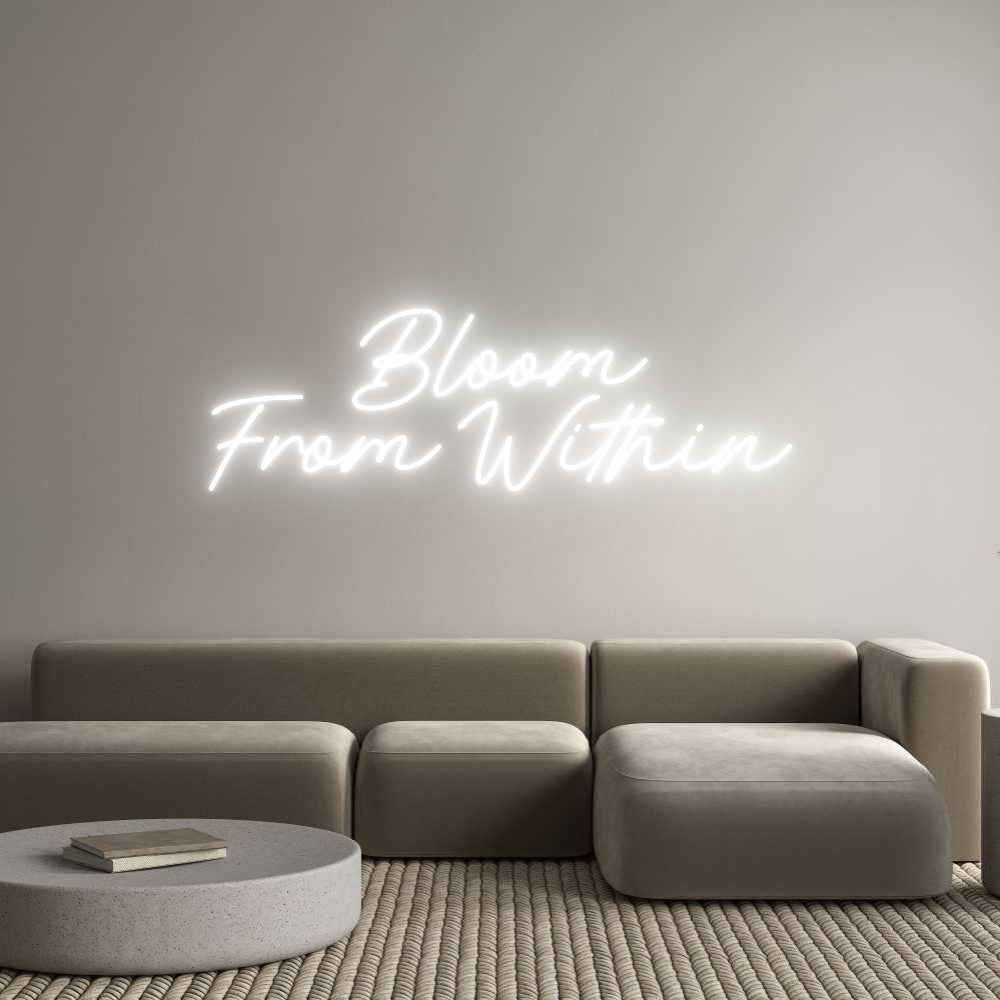 Custom Neon: Bloom
From W...