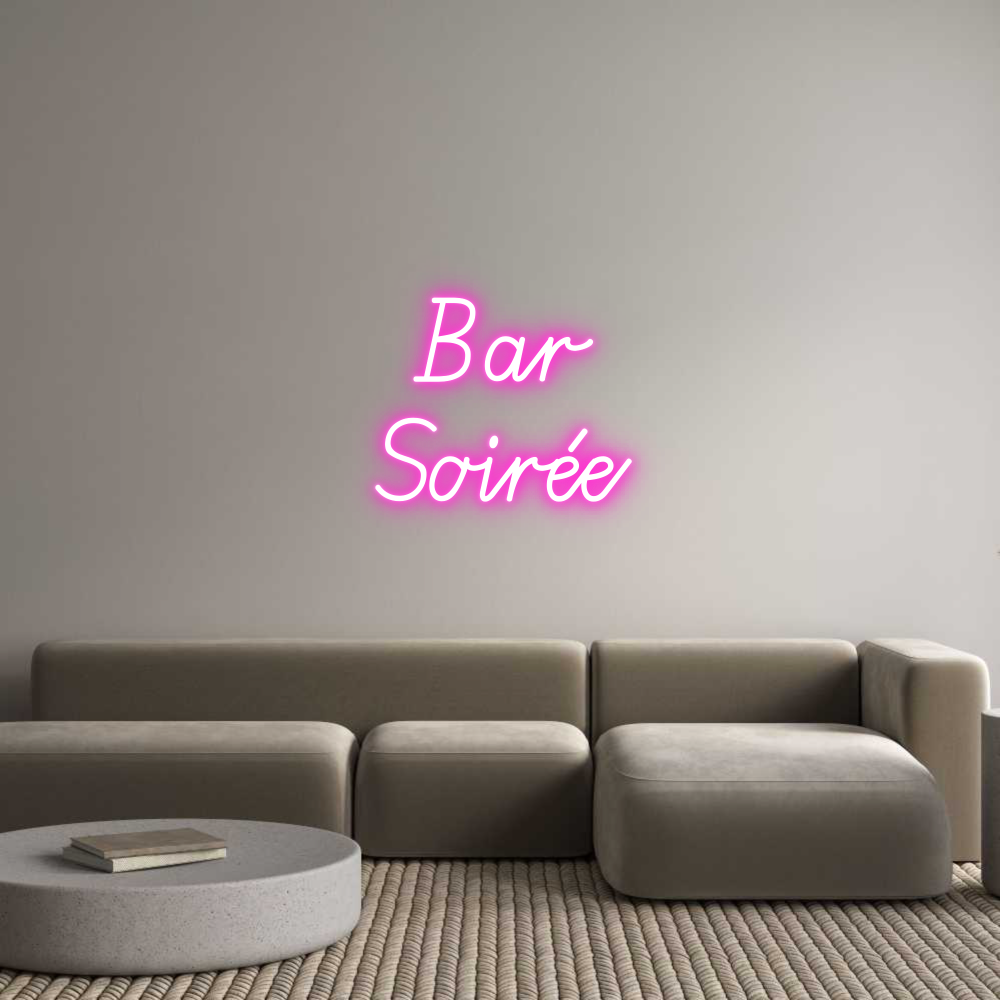 Custom Neon: Bar
Soirée