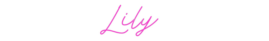 Custom Neon: Lily