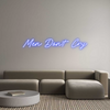 Custom Neon: Men Don't Cry