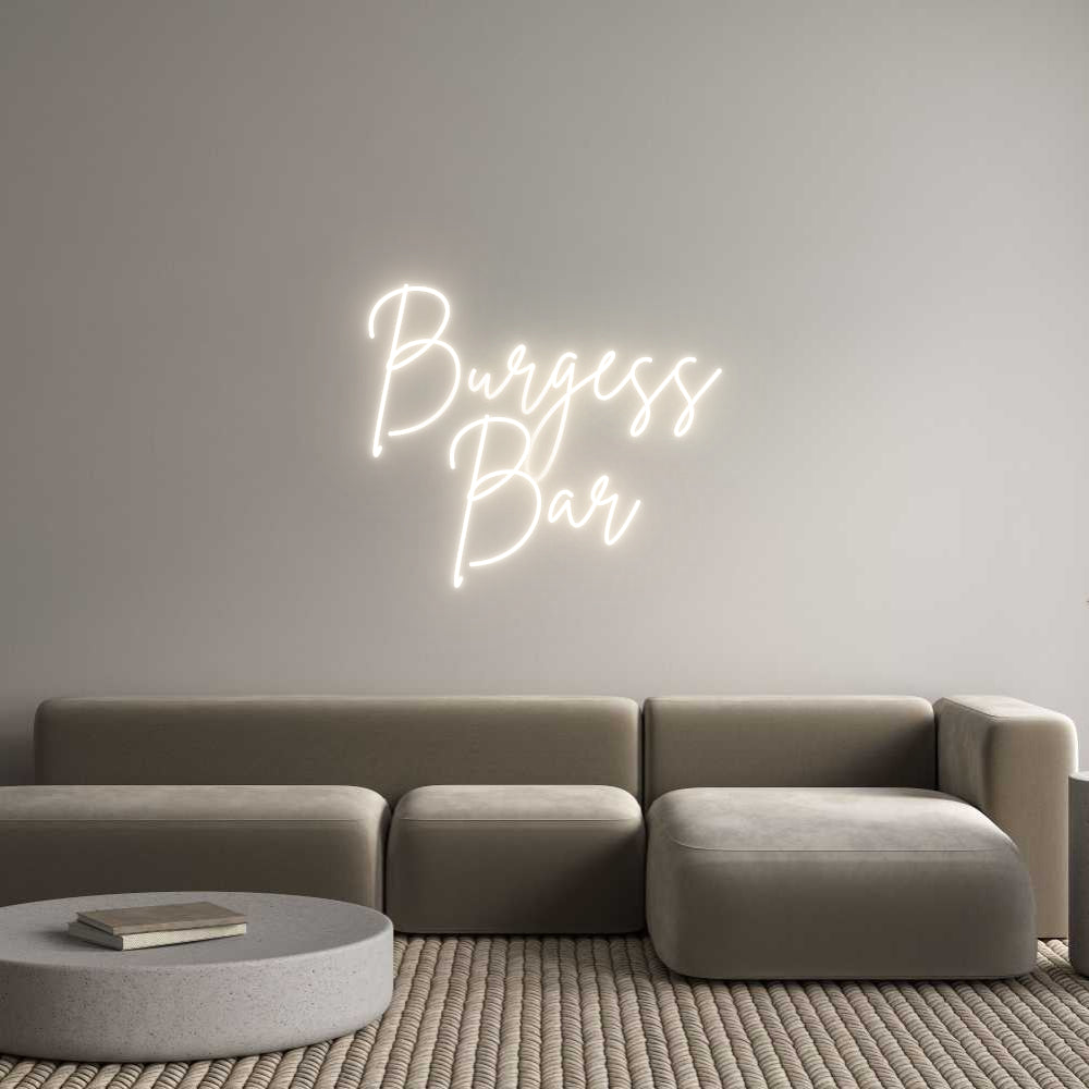 Custom Neon: Burgess
Bar