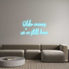 Custom Neon: Older means
...